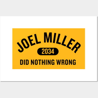 Joel Miller Did Nothing Wrong Posters and Art